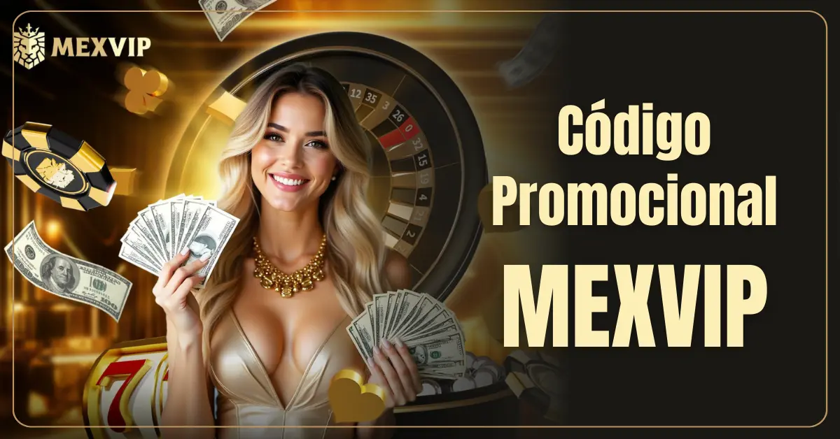 Código Promocional MexVIP: En Septiembre 2025 1 Código Promocional MexVIP
